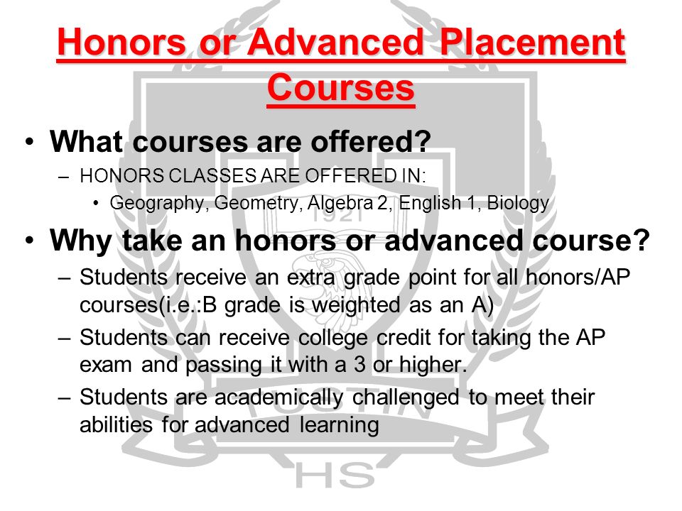 Honors or Advanced Placement Courses What courses are offered.