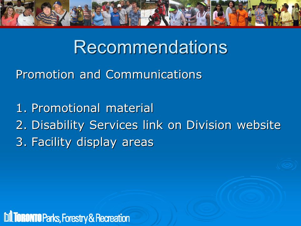 Recommendations Promotion and Communications 1. Promotional material 2.