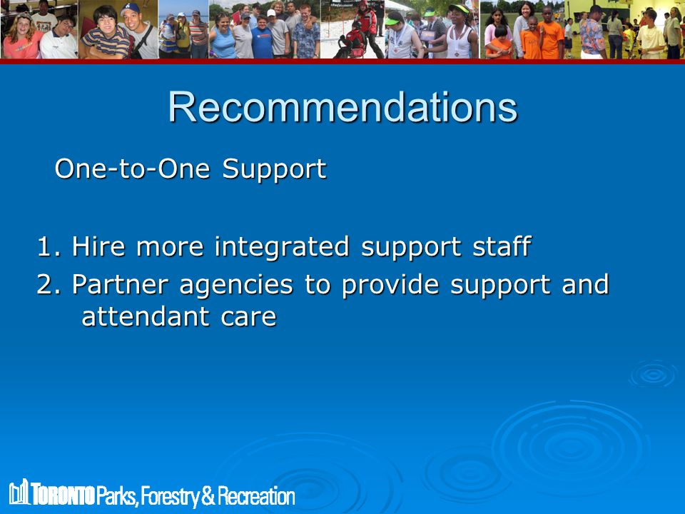 Recommendations One-to-One Support One-to-One Support 1.