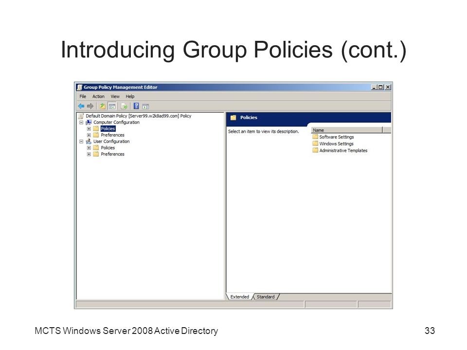 MCTS Windows Server 2008 Active Directory33 Introducing Group Policies (cont.)