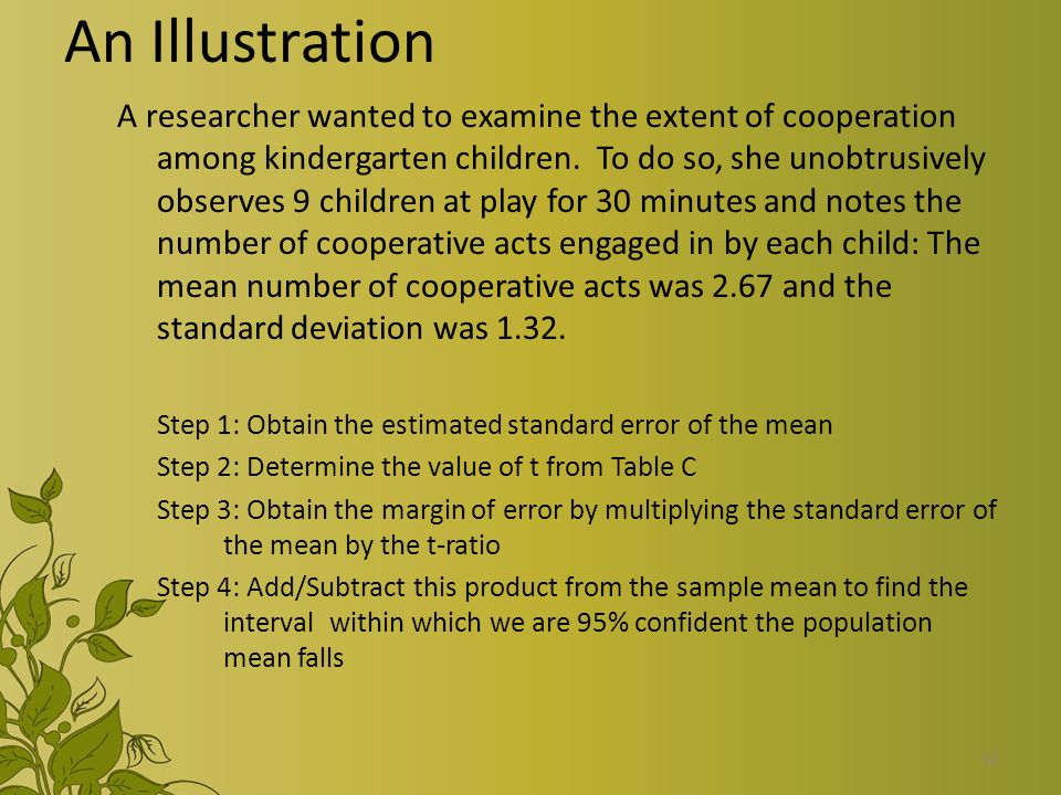 32 A researcher wanted to examine the extent of cooperation among kindergarten children.