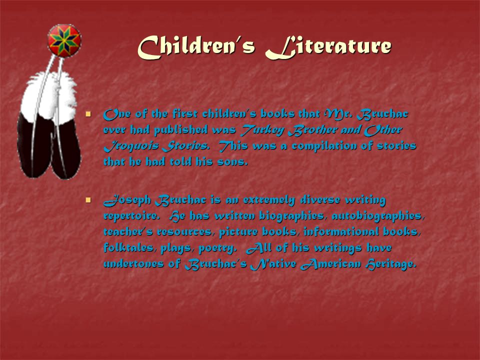 Children’s Literature One of the first children’s books that Mr.