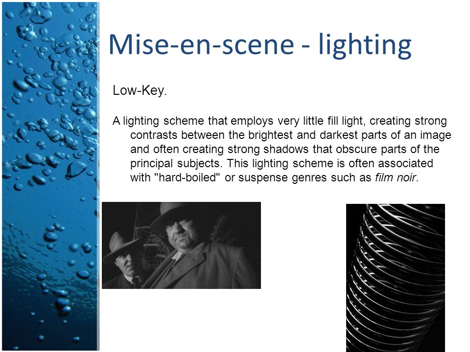 Mise-en-scene - lighting Low-Key.