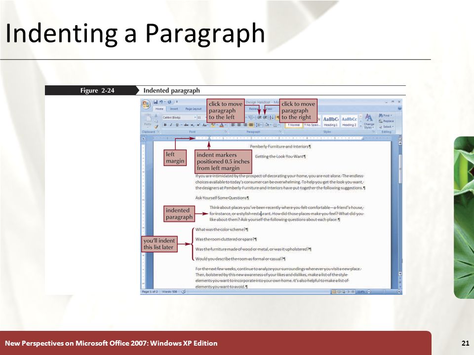 XP New Perspectives on Microsoft Office 2007: Windows XP Edition21 Indenting a Paragraph