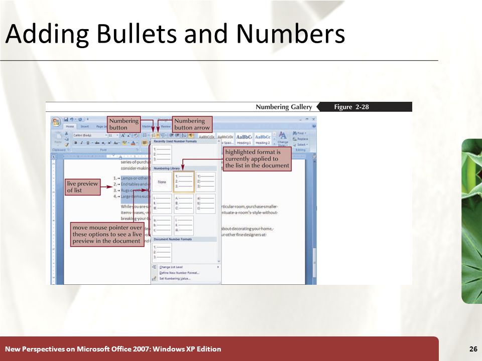 XP New Perspectives on Microsoft Office 2007: Windows XP Edition26 Adding Bullets and Numbers
