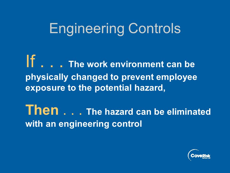 Engineering Controls If...