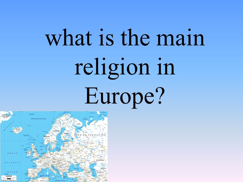 what is the main religion in Europe