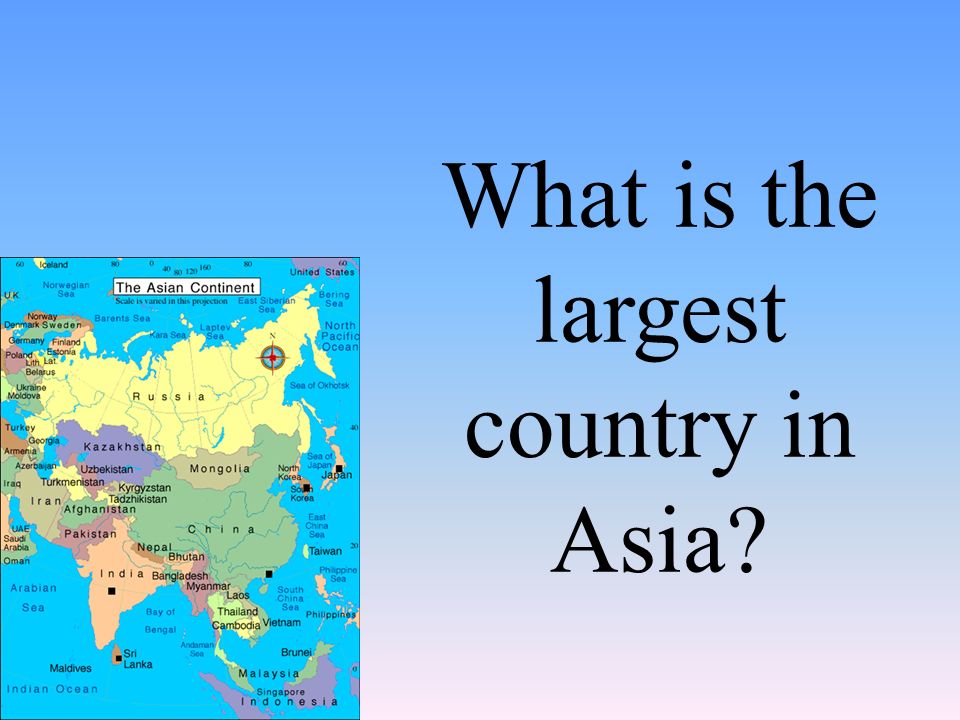 What is the largest country in Asia