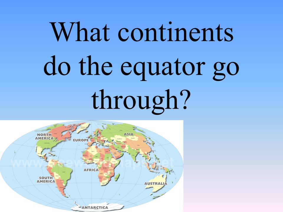 What continents do the equator go through
