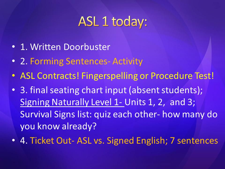 1. Written Doorbuster 2. Forming Sentences- Activity ASL Contracts.