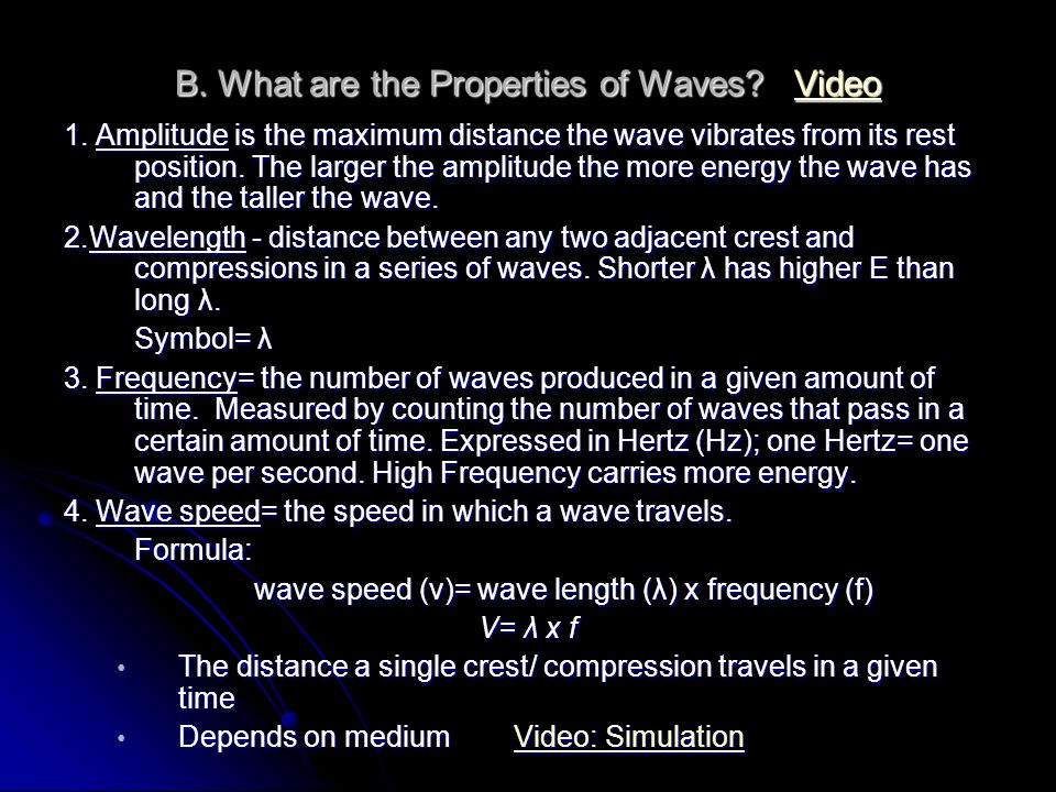 B. What are the Properties of Waves. Video Video 1.