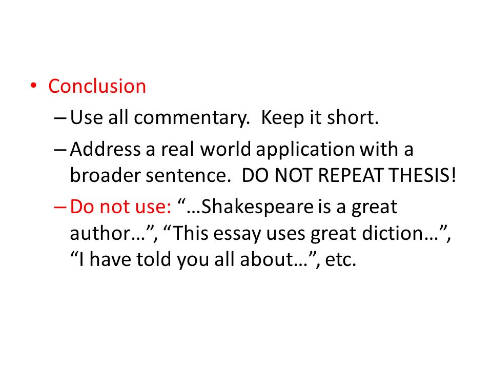 Conclusion – Use all commentary. Keep it short.