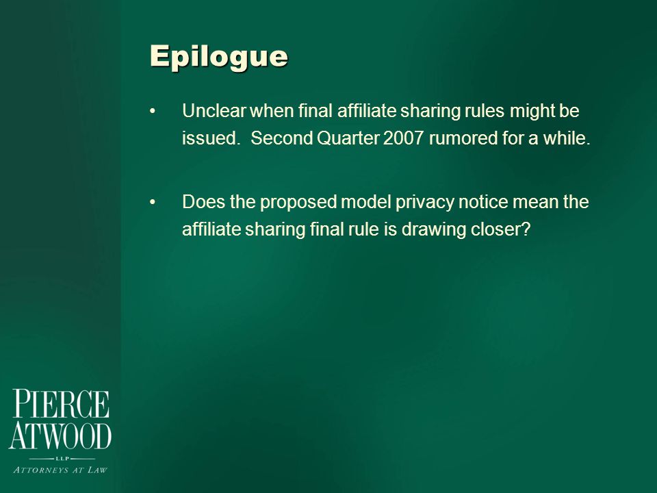 Epilogue Unclear when final affiliate sharing rules might be issued.