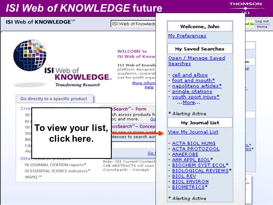 ISI Web of KNOWLEDGE future To view your list, click here.