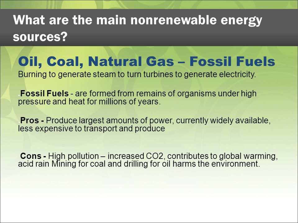 What are the main nonrenewable energy sources.