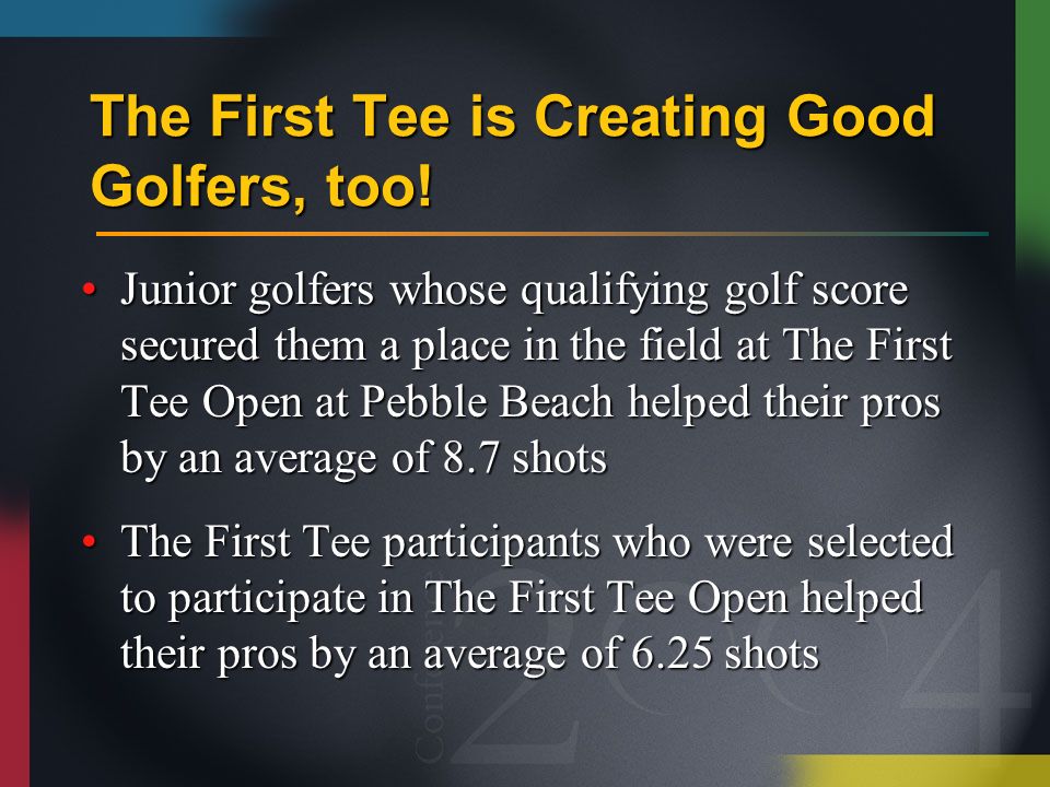 The First Tee is Creating Good Golfers, too.