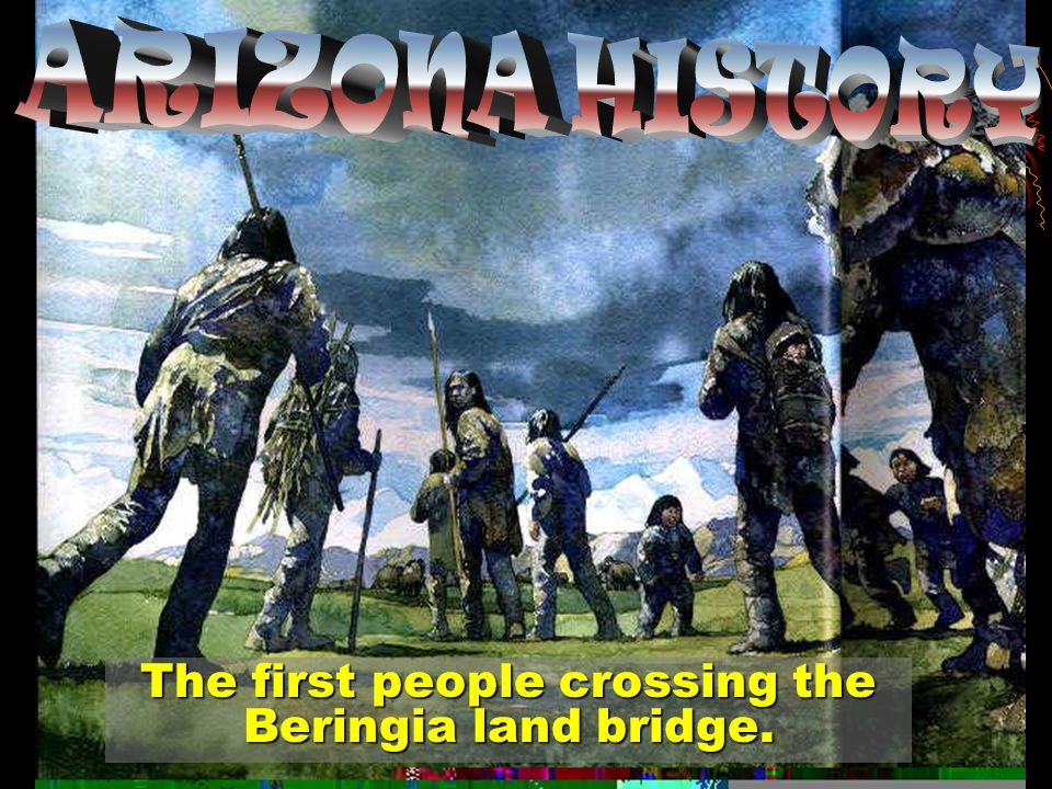 Arizona Notes. The First People Crossing The Beringia Land Bridge ...