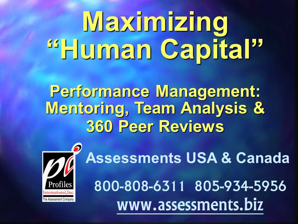 Maximizing Human Capital Performance Management: Mentoring, Team Analysis & 360 Peer Reviews Assessments USA & Canada