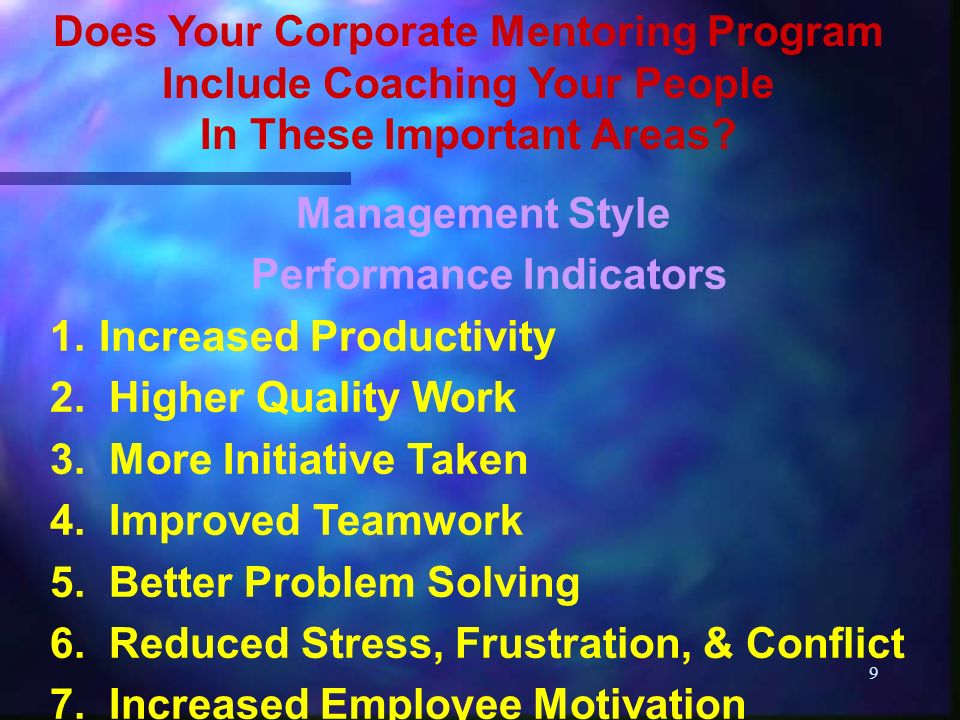 9 Does Your Corporate Mentoring Program Include Coaching Your People In These Important Areas.
