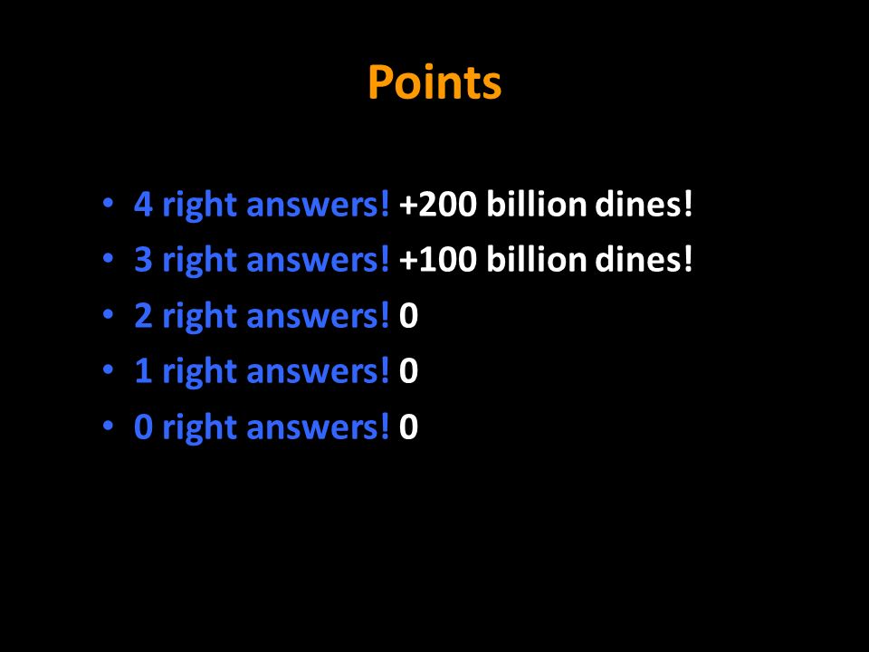 Points 4 right answers billion dines. 3 right answers.