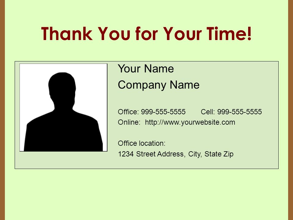 Client & Spouse Name 1234 Client Address City, State Zip Your Name with Company Name Office: Cell: Website:   Office location: 1234 Street Address, City, State Zip Thank You for Your Time.