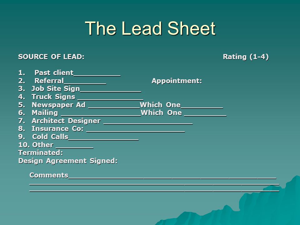 The Lead Sheet SOURCE OF LEAD: Rating (1-4) 1. Past client__________ 2.
