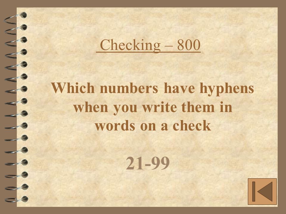 Checking – Which numbers have hyphens when you write them in words on a check