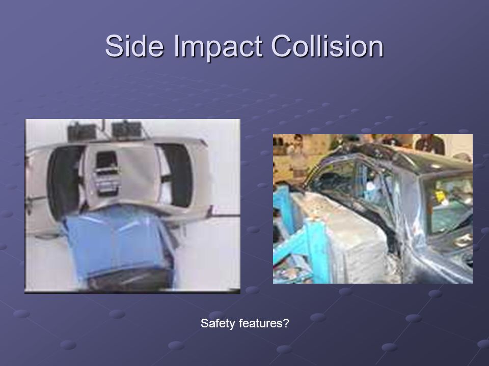 Side Impact Collision Safety features