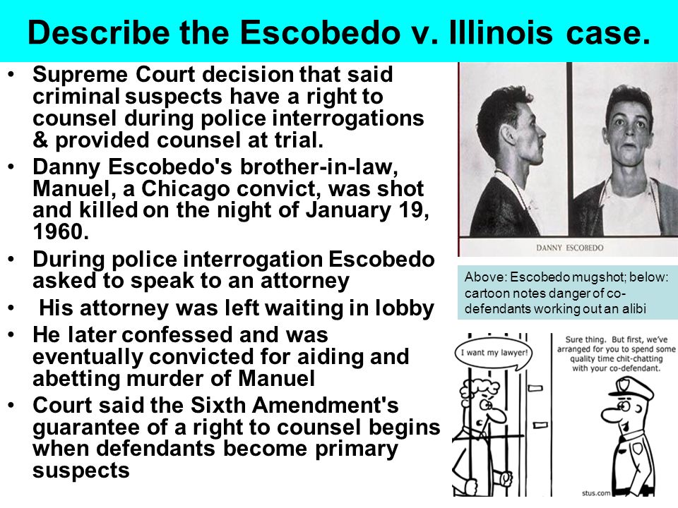 Describe the Escobedo v. Illinois case.