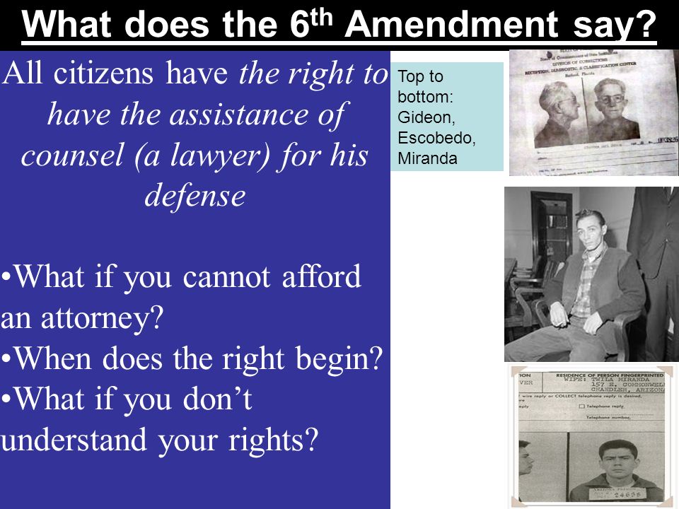 What does the 6 th Amendment say.