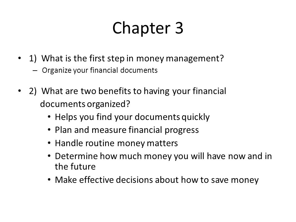 Chapter 3 1 What Is The First Step In Money Management Organize Chapter 3 1 What Is The First Step In Money Management