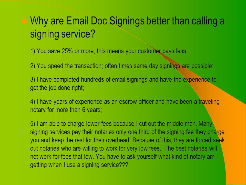 Why are  Doc Signings better than calling a signing service.