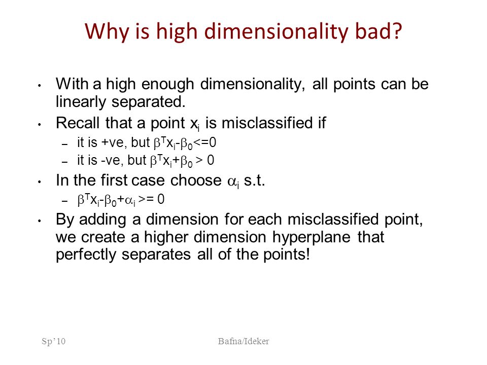 Sp’10Bafna/Ideker Why is high dimensionality bad.