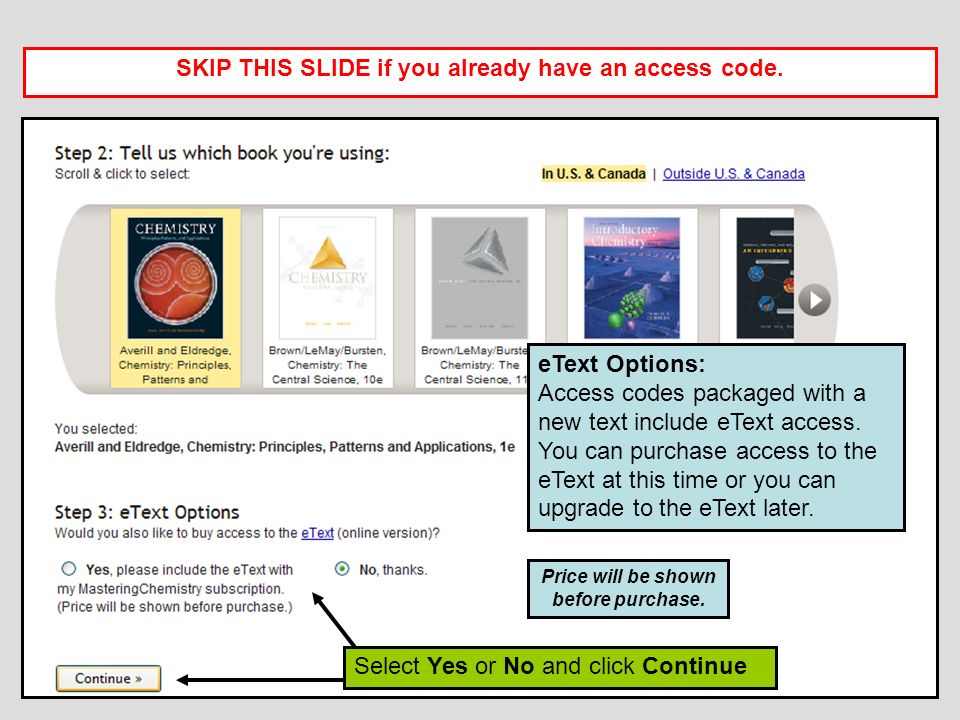 SKIP THIS SLIDE if you already have an access code.