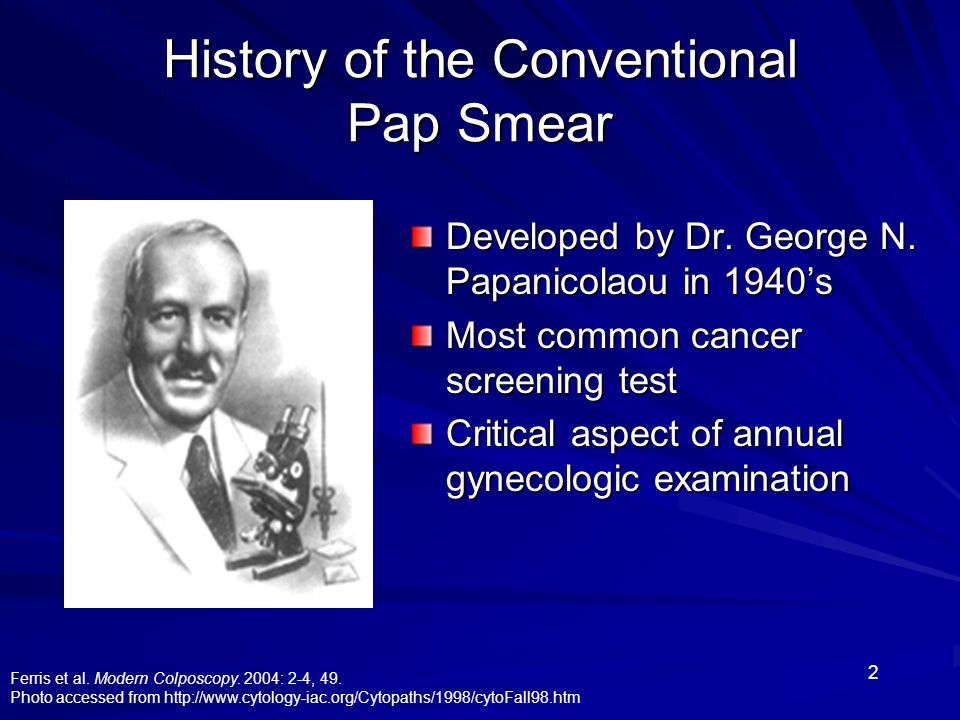 2 History of the Conventional Pap Smear Developed by Dr.