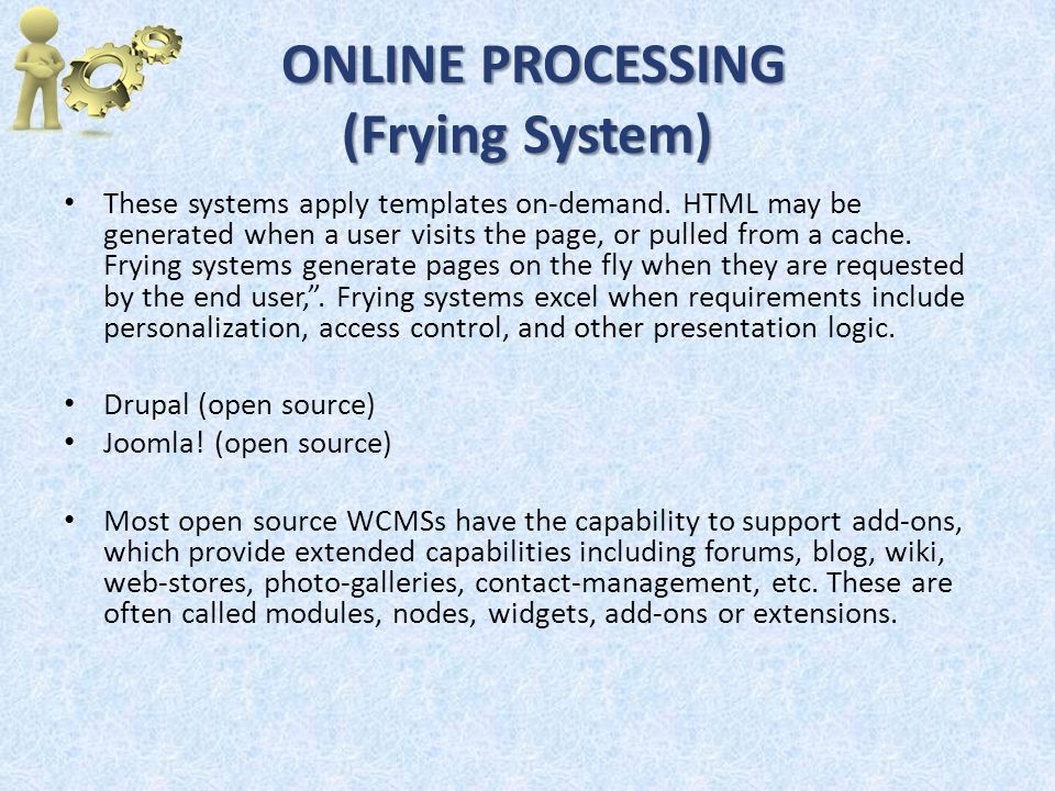 ONLINE PROCESSING (Frying System) ONLINE PROCESSING (Frying System) These systems apply templates on-demand.
