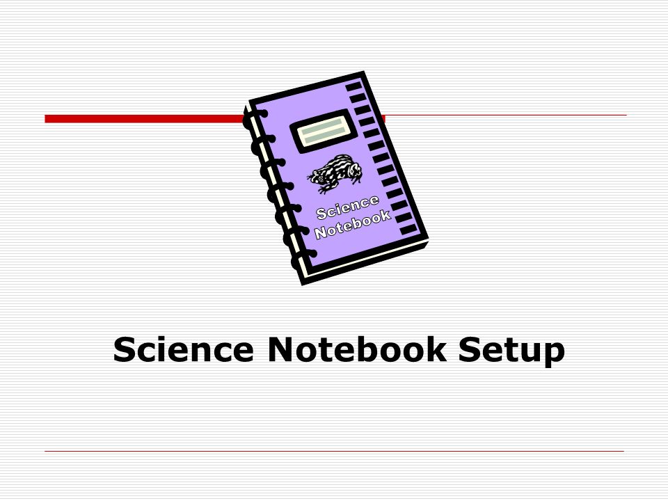 Science Notebook Setup