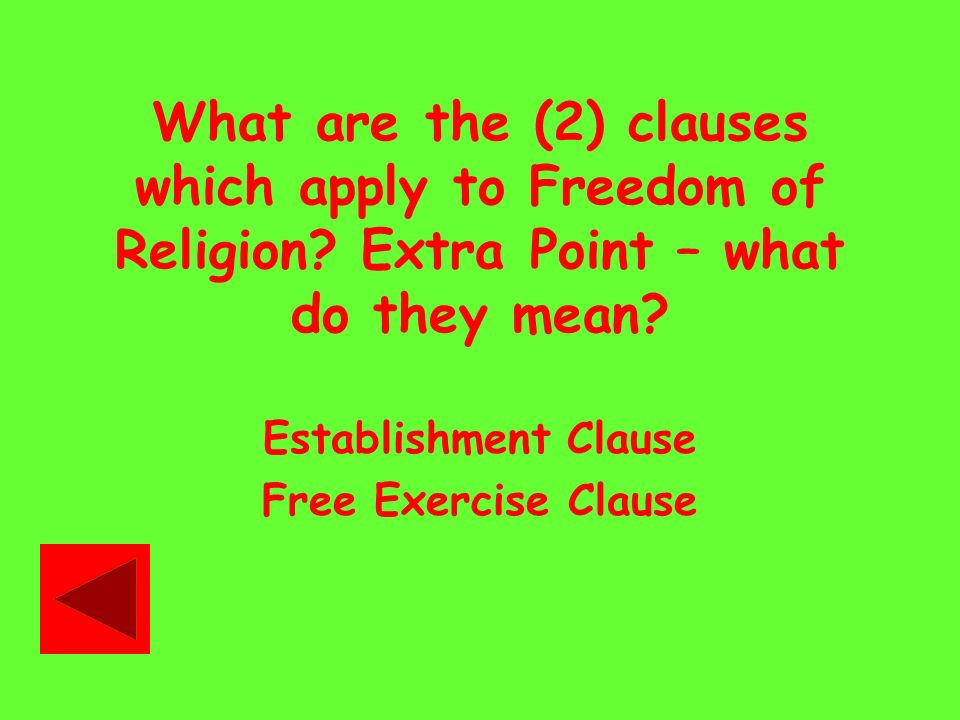 What are the (2) clauses which apply to Freedom of Religion.