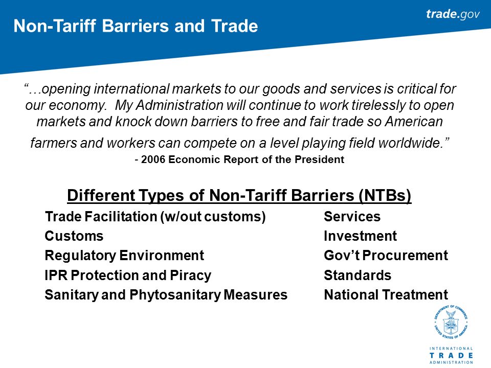 …opening international markets to our goods and services is critical for our economy.