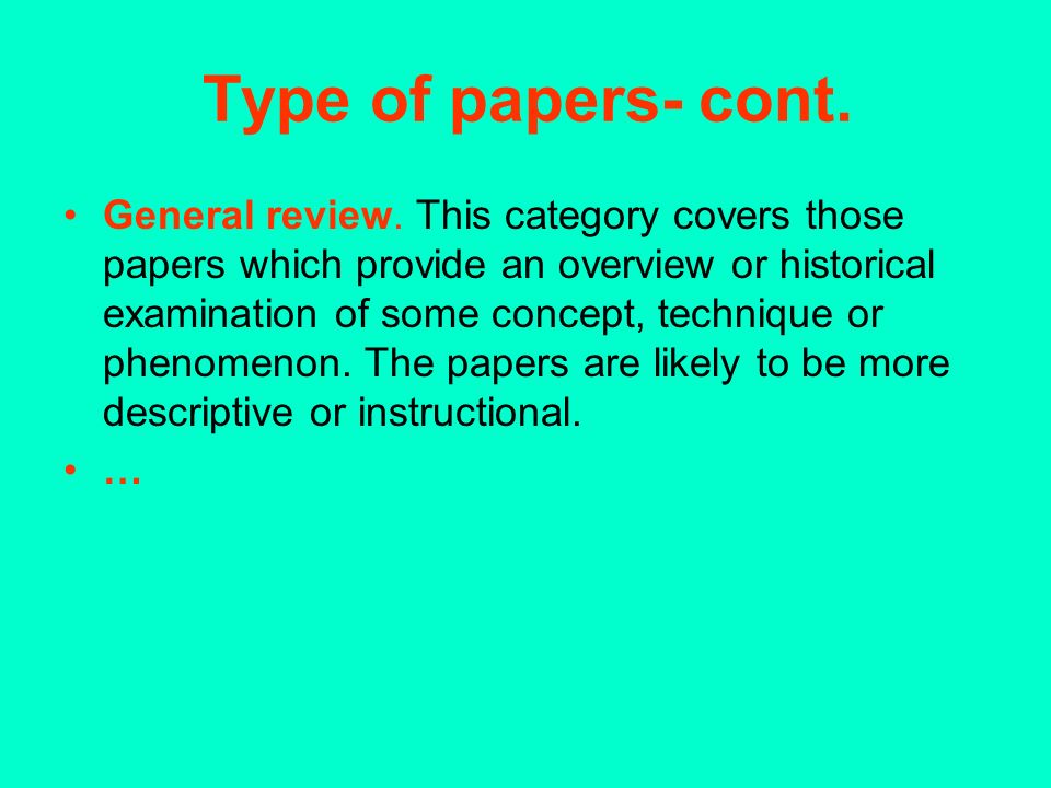 Type of papers- cont. General review.