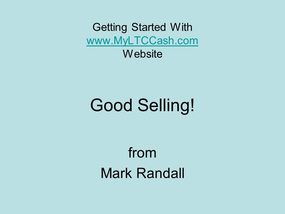 Getting Started With   Website   Good Selling! from Mark Randall