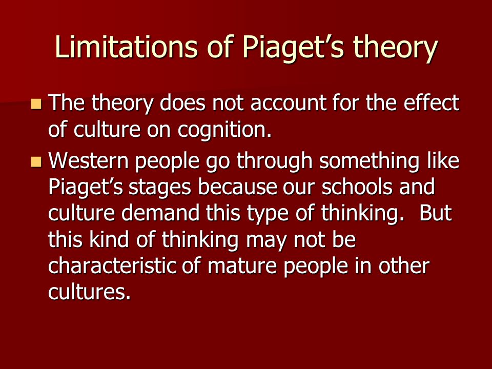 Piaget Piaget s theory covers how our thinking develops as we move