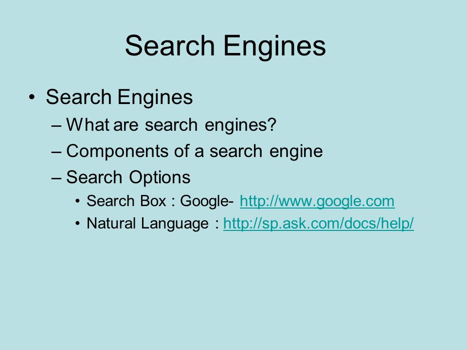 Search Engines –What are search engines.