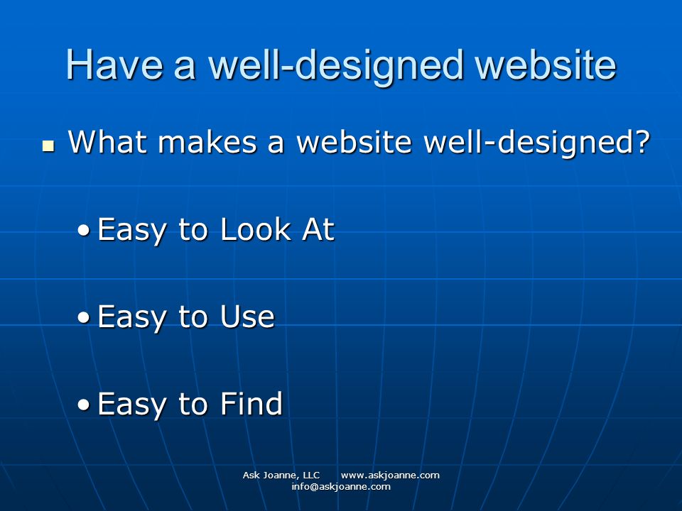 Ask Joanne, LLC   Have a well-designed website What makes a website well-designed.