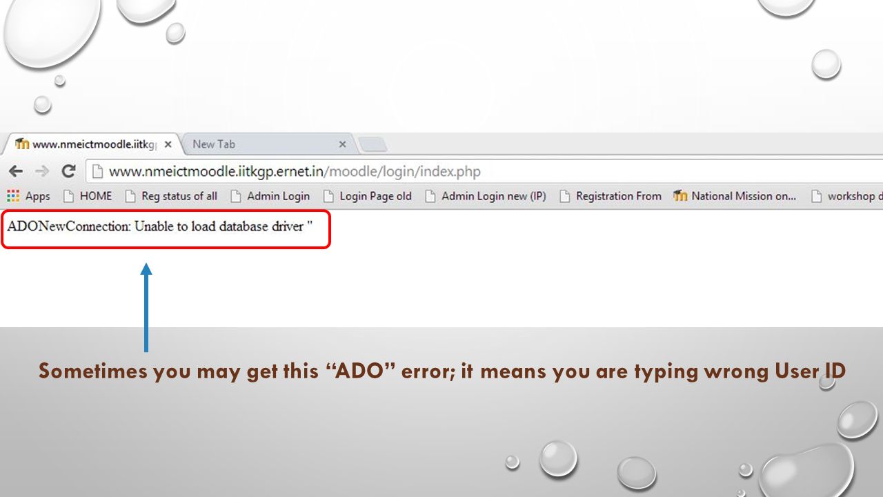 Sometimes you may get this ADO error; it means you are typing wrong User ID