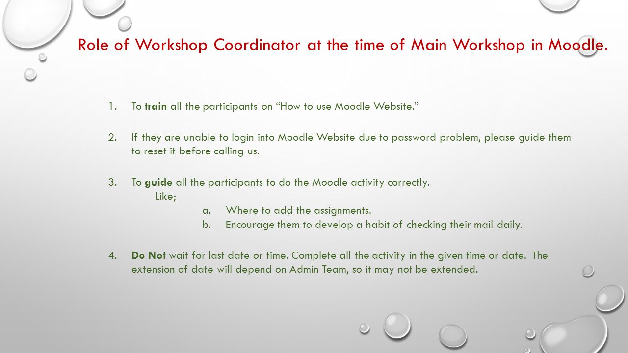 Role of Workshop Coordinator at the time of Main Workshop in Moodle.