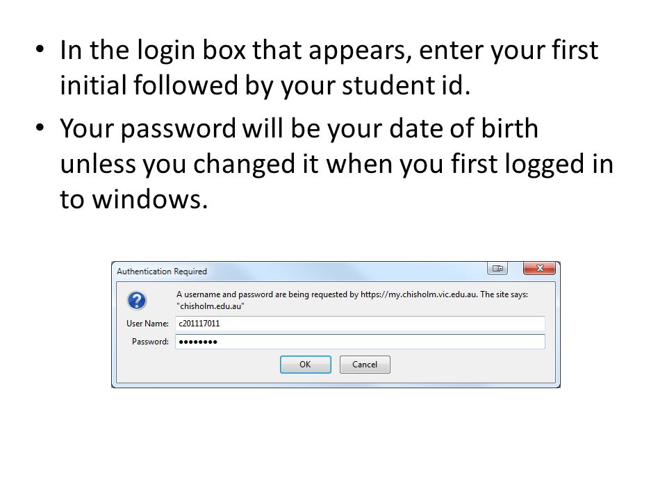 In the login box that appears, enter your first initial followed by your student id.