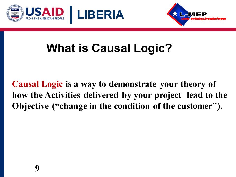 LIBERIA 9 What is Causal Logic.