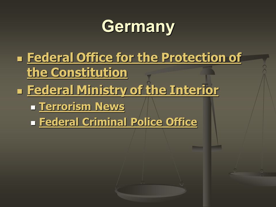 Germany Federal Office for the Protection of the Constitution Federal Office for the Protection of the Constitution Federal Office for the Protection of the Constitution Federal Office for the Protection of the Constitution Federal Ministry of the Interior Federal Ministry of the Interior Federal Ministry of the Interior Federal Ministry of the Interior Terrorism News Terrorism News Terrorism News Terrorism News Federal Criminal Police Office Federal Criminal Police Office Federal Criminal Police Office Federal Criminal Police Office