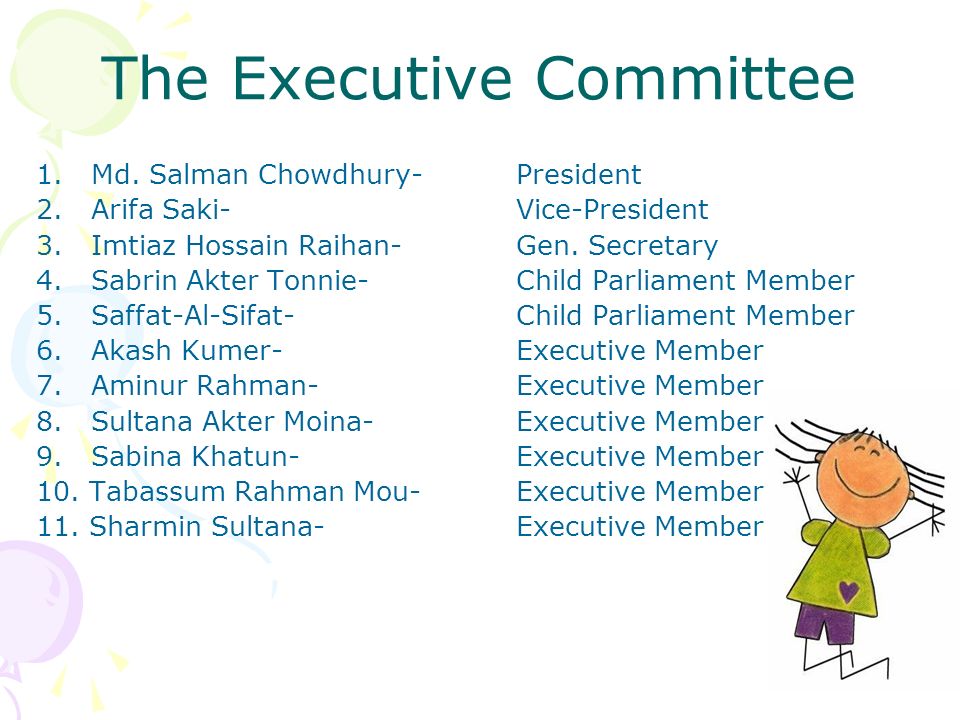 The Executive Committee 1. Md. Salman Chowdhury-President 2.